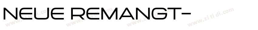 NEUE REMANGT字体转换
